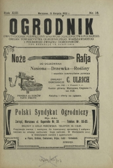 Ogrodnik : dwutygodnik poświęcony sprawom ogrodnictwa polskiego. R. 13, nr 16 (15 sierpień 1923)