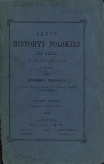 Zarys historyi polskiej dla dzieci w dwóch kursach