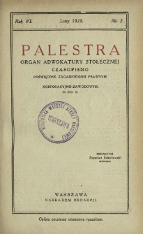 Palestra : organ Adwokatury Stołecznej : czasopismo poświęcone zagadnieniom prawnym i korporacyjno-zawodowym / red. Zygmunt Sokołowski. R. 6, Nr 2 (luty 1929)