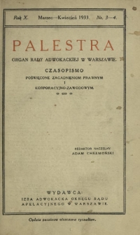 Palestra : organ Adwokatury Stołecznej : czasopismo poświęcone zagadnieniom prawnym i korporacyjno-zawodowym / red. Adam Chełmoński. R. 10, Nr 3-4 (marzec-kwiecień 1933)