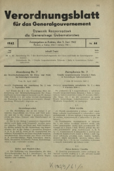 Verordnungsblatt für das Generalgouvernement = Dziennik Rozporządzeń dla Generalnego Gubernatorstwa. 1942, Nr. 44 (5. Juni)