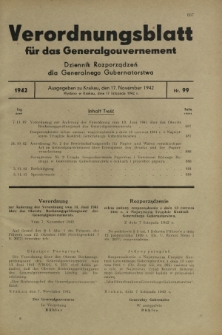 Verordnungsblatt für das Generalgouvernement = Dziennik Rozporządzeń dla Generalnego Gubernatorstwa. 1942, Nr. 99 (17. November)