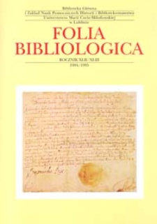 Folia Bibliologica : biuletyn Biblioteki Głównej UMCS. R. 42/43, 1994/1995