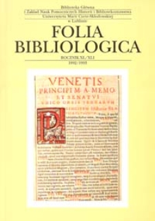 Folia Bibliologica : biuletyn Biblioteki Głównej UMCS. R. 40/41 (1992/1993)