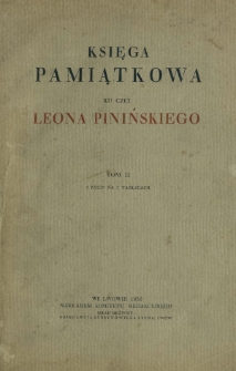 Księga pamiątkowa ku czci Leona Pinińskiego. T. 2