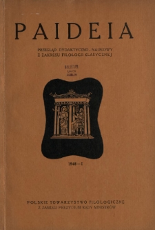 Paideia : przegląd dydaktyczno-naukowy z zakresu filologii klasycznej. 1948, nr 1
