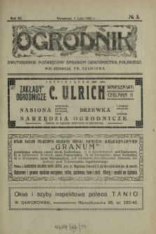 Ogrodnik : dwutygodnik poświęcony sprawom ogrodnictwa polskiego. R. 12, nr 3 (1 luty 1922)