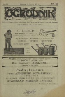 Ogrodnik : dwutygodnik poświęcony sprawom ogrodnictwa polskiego. R. 12, nr 12 (15 czerwiec 1922)