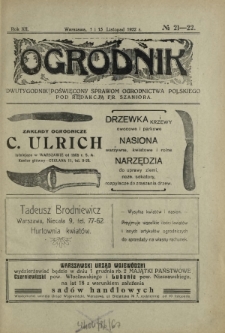 Ogrodnik : dwutygodnik poświęcony sprawom ogrodnictwa polskiego. R. 12, nr 21-22 (1 i 15 listopad 1922)