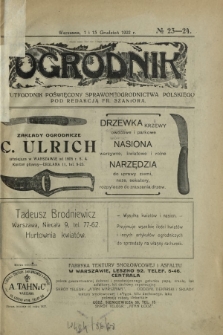 Ogrodnik : dwutygodnik poświęcony sprawom ogrodnictwa polskiego. R. 12, nr 23-24 (1 i 15 grudzień 1922)