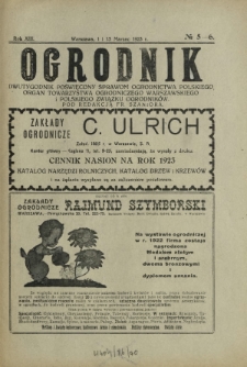 Ogrodnik : dwutygodnik poświęcony sprawom ogrodnictwa polskiego. R. 13, nr 5-6 (1 i 15 marzec 1923)
