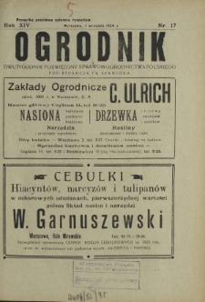 Ogrodnik : dwutygodnik poświęcony sprawom ogrodnictwa polskiego. R. 14, nr 17 (1 września 1924)