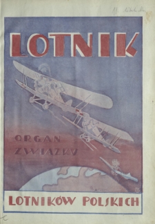 Lotnik : organ Związku Lotników Polskich / red.: Bolesław Ostrowski. T. 6, nr 11=95 (31 grudnia 1927)