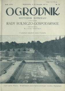 Ogrodnik : organ Polskiego Związku Zrzeszeń Ogrodniczych i Syndykatu Plantatorów Chmielu. R. 17, nr 15 (11 sierpnia 1927)