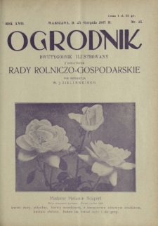 Ogrodnik : organ Polskiego Związku Zrzeszeń Ogrodniczych i Syndykatu Plantatorów Chmielu. R. 17, nr 16 (25 sierpnia 1927)