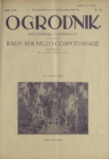 Ogrodnik : organ Polskiego Związku Zrzeszeń Ogrodniczych i Syndykatu Plantatorów Chmielu. R. 17, nr 20 (27 października 1927)
