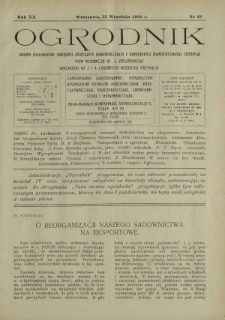 Ogrodnik : organ Polskiego Związku Zrzeszeń Ogrodniczych i Syndykatu Plantatorów Chmielu. R. 20, nr 18 (25 września 1930)