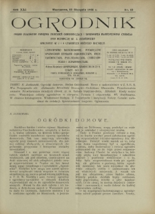 Ogrodnik : pismo dwutygodniowe ilustrowane obejmujące wszystkie działy ogrodnictwa / pod red. W. J. Zielińskiego. R. 21, nr 15 (13 sierpnia 1931)