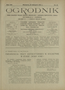 Ogrodnik : pismo dwutygodniowe ilustrowane obejmujące wszystkie działy ogrodnictwa / pod red. W. J. Zielińskiego. R. 21, nr 22 (26 listopada 1931)
