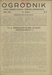 Ogrodnik : organ Związku Polskich Zrzeszeń Ogrodniczych red. W. J. Zieliński.R. 23, nr 11 (15 czerwca 1933)