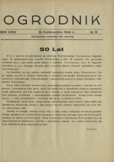 Ogrodnik : organ Związku Polskich Zrzeszeń Ogrodniczych red. W. J. Zieliński. R. 24, nr 19 (15 października 1934)