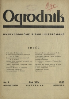 Ogrodnik : dwutygodniowe pismo ilustrowane / red. W. J. Zieliński. R.25, nr 1 (15 stycznia 1935)