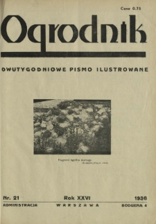 Ogrodnik : dwutygodniowe pismo ilustrowane / red. Jan Skawiński. R. 26, nr 21 (1 listopada 1936)