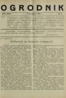 Ogrodnik : dwutygodnik ilustrowany / red. Stefan Skawiński. R. 28, nr 8 (15 kwietnia 1938)