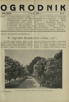Ogrodnik : dwutygodnik ilustrowany / red. Stefan Skawiński. R. 28, nr 9 (1 maja 1938)