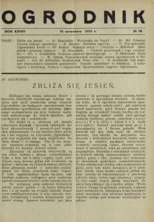 Ogrodnik : dwutygodnik ilustrowany / red. Stefan Skawiński. R. 28, nr 18 (15 września 1938)