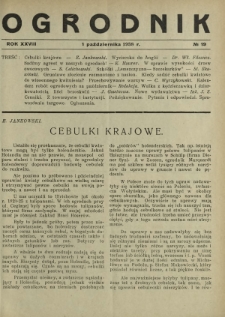 Ogrodnik : dwutygodnik ilustrowany / red. Stefan Skawiński. R. 28, nr 19 (1 października 1938)