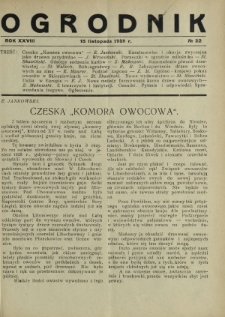 Ogrodnik : dwutygodnik ilustrowany / red. Stefan Skawiński. R. 28, nr 22 (15 listopada 1938)