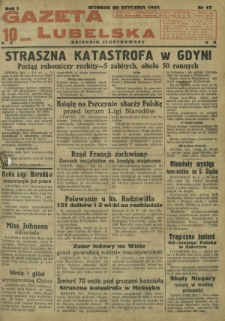 Gazeta Lubelska : dziennik ilustrowany. R. 1, nr 17 (20 stycznia 1931)