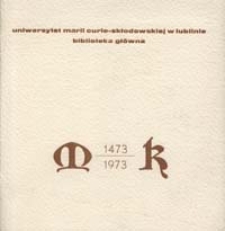 Mikołaj Kopernik : 1473 - 1973 : katalog wystawy, luty-marzec 1973, Biblioteka Główna UMCS, Lublin