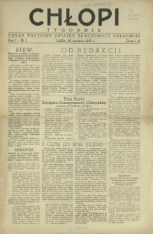 Chłopi : tygodnik : organ naczelny Związku Samopomocy Chłopskiej / red. Jan Al. Król. R. 1, nr 1 (30 stycznia 1945)