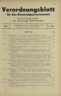 Verordnungsblatt für das Generalgouvernement = Dziennik Rozporządzeń dla Generalnego Gubernatorstwa. 1941Nr 103 (31 Oktober)