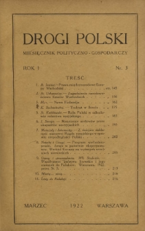 Drogi Polski : miesięcznik polityczno-gospodarczy. R. 1, nr 3 (marzec 1922)