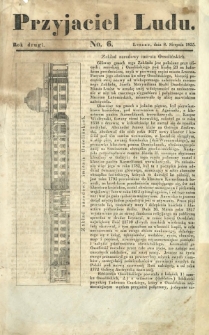 Przyjaciel Ludu : czyli tygodnik potrzebnych i pożytecznych wiadomości. R. 2, No 6 (8 sierpnia 1835)