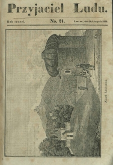 Przyjaciel Ludu : czyli tygodnik potrzebnych i pożytecznych wiadomości. R. 3, No 21 (20 listopada 1836)
