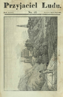 Przyjaciel Ludu : czyli tygodnik potrzebnych i pożytecznych wiadomości. R. 3, No 44 (6 maja 1837)