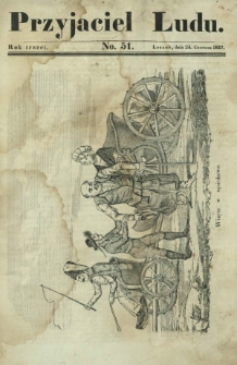 Przyjaciel Ludu : czyli tygodnik potrzebnych i pożytecznych wiadomości. R. 3, No 51 (24 czerwca 1837)