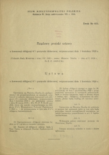 Rządowy projekt ustawy o konwersji obligacyj 6% pożyczki dolarowej, wypuszczonej dnia 1 kwietnia 1920 r. Druk nr 833 [Dodatek do] :Sprawozdanie Stenograficzne z ... Posiedzenia Sejmu Rzeczypospolitej z dnia ... (IV Kadencja 1935-1938)