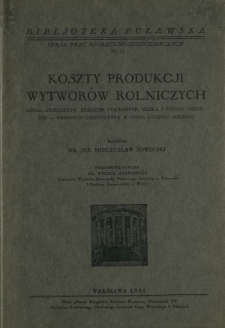 Koszty produkcji wytworów rolniczych : zboża, ziemniaków, buraków cukrowych, mleka i trzody chlewnej - drobnych gospodarstw w dobie kryzysu rolnego