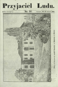 Przyjaciel Ludu : czyli tygodnik potrzebnych i pożytecznych wiadomości. R. 4, No 51 (23 czerwca 1838)