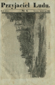 Przyjaciel Ludu : czyli tygodnik potrzebnych i pożytecznych wiadomości. R. 5, No 4 (28 lipca 1838)