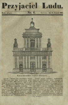 Przyjaciel Ludu : czyli tygodnik potrzebnych i pożytecznych wiadomości. R. 5, No 6 (11 sierpnia 1838)