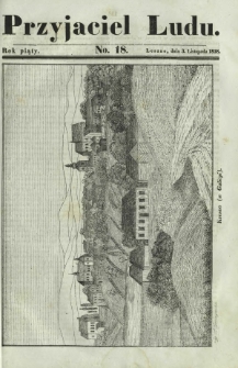 Przyjaciel Ludu : czyli tygodnik potrzebnych i pożytecznych wiadomości. R. 5, No 18 (3 listopada 1838)