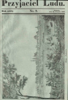 Przyjaciel Ludu : czyli tygodnik potrzebnych i pożytecznych wiadomości. R. 6, No 8 (24 sierpnia 1839)