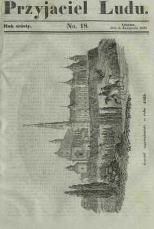 Przyjaciel Ludu : czyli tygodnik potrzebnych i pożytecznych wiadomości. R. 6, No 18 (2 listopada 1839)