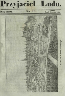 Przyjaciel Ludu : czyli tygodnik potrzebnych i pożytecznych wiadomości. R. 6, No 19 (9 listopada 1839)